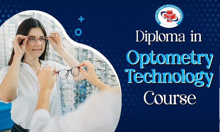 Diploma in Optometry Technology (DOPT)